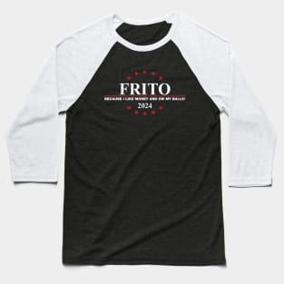 Idiocracy - Vote Frito 2024 Baseball T-Shirt